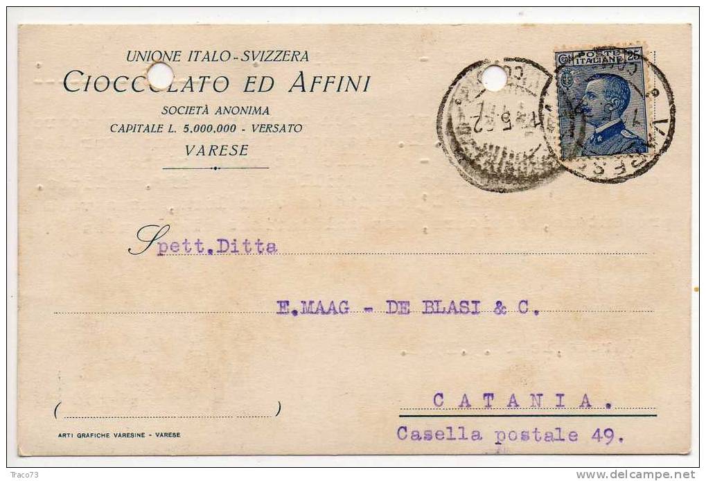 VARESE  19.05.1922 - Card Cartolina - "Unione ITALO - SVIZZERA Cioccolata Ed Affini"  Firma Amm.Del. - Cent. 25 Isolato - Publicité