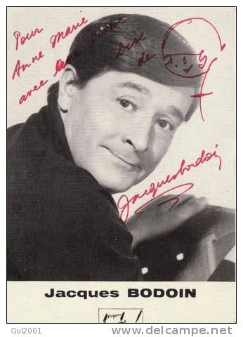 JACQUES BODOIN BELLE PHOTO CARTE POSTALE AUTOGRAPHE DEDICACE - Artistes