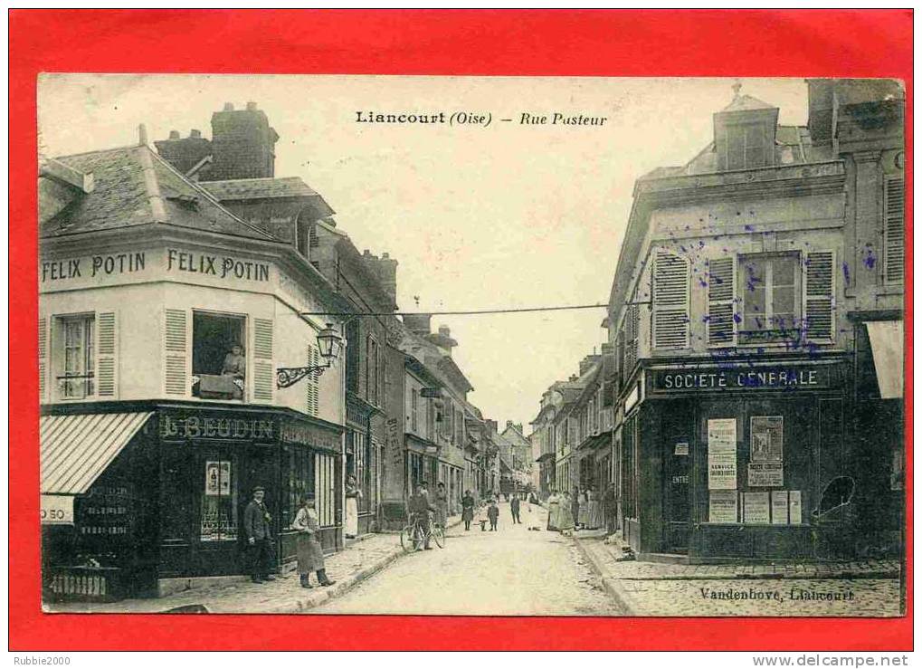 LIANCOURT RUE PASTEUR BANQUE SOCIETE GENERALE BUVETTE EPICERIE FELIX POTIN CARTE EN BON ETAT - Liancourt