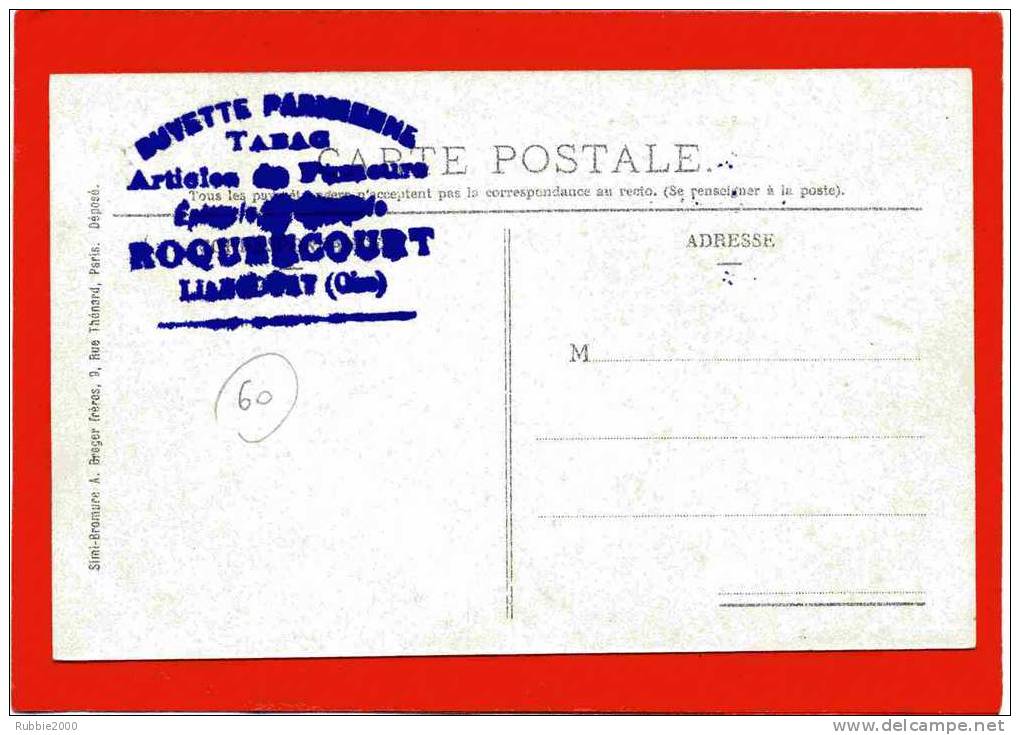 LIANCOURT L EGLISE CACHET AU DOS ROQUENCOURT BUVETTE TABAC CARTE EN TRES BON ETAT - Liancourt