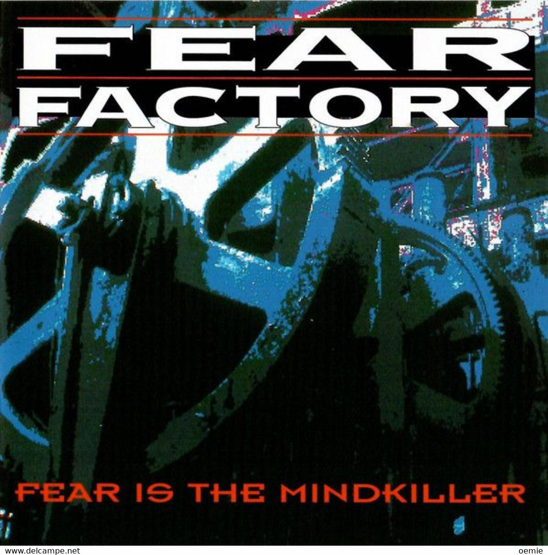 FEAR  FACTORY  //     FEAR IS THE MINDKILLER - Rock