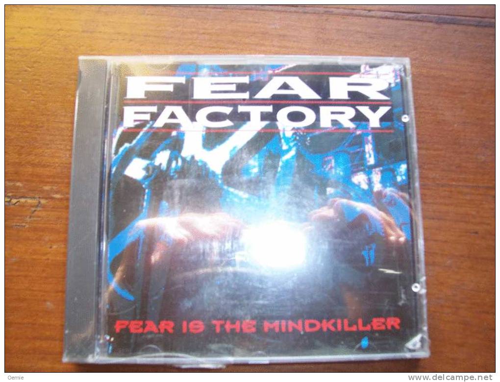 FEAR  FACTORY  //     FEAR IS THE MINDKILLER - Rock