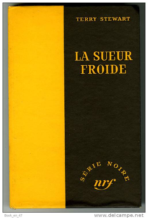 {43107} Terry Stewart " La Sueur Froide " ; Gallimard Série Noire N° 251 , EO 1955 . - Série Noire