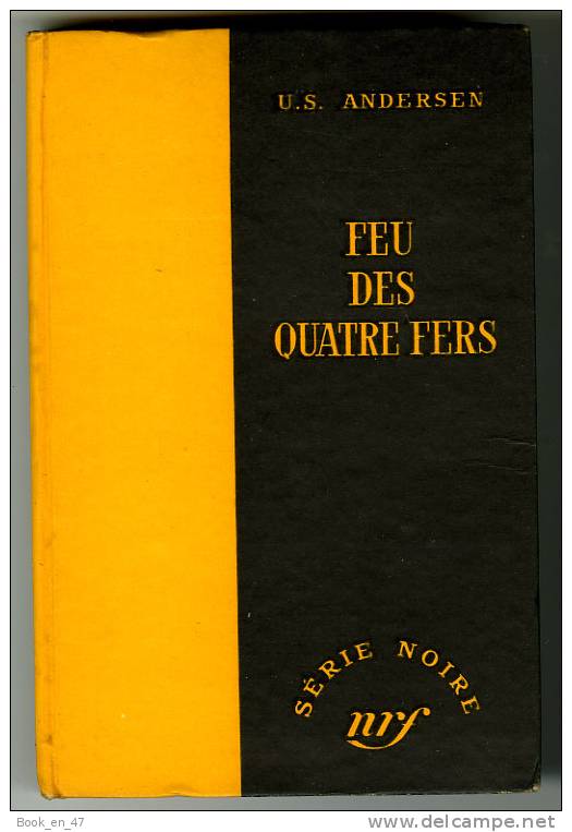 {43093} U S Andersen " Feu Des Quatre Fers" ; Gallimard Série Noire N° 360 , EO (Fr) 1957 . - Série Noire