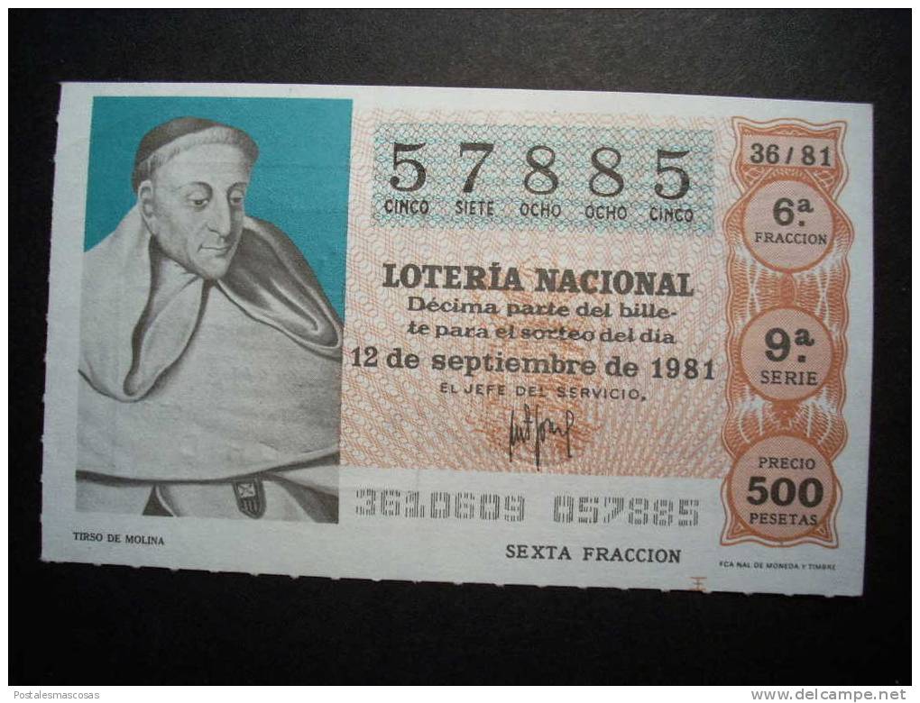 2235 ESPAÑA SPAIN LOTERÍA NACIONAL LOTERY LOTERIE TIRSO DE MOLINA AÑO 1981 500 PESETAS - TENGO MÁS LOTERÍA - Billetes De Lotería