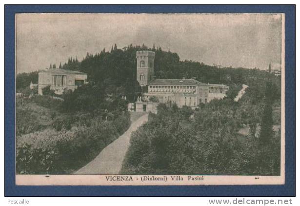 VENETO - CP VICENZA - DINTORNI - VILLA PASINI - ANON. TIPOGR. VICENZA - Vicenza