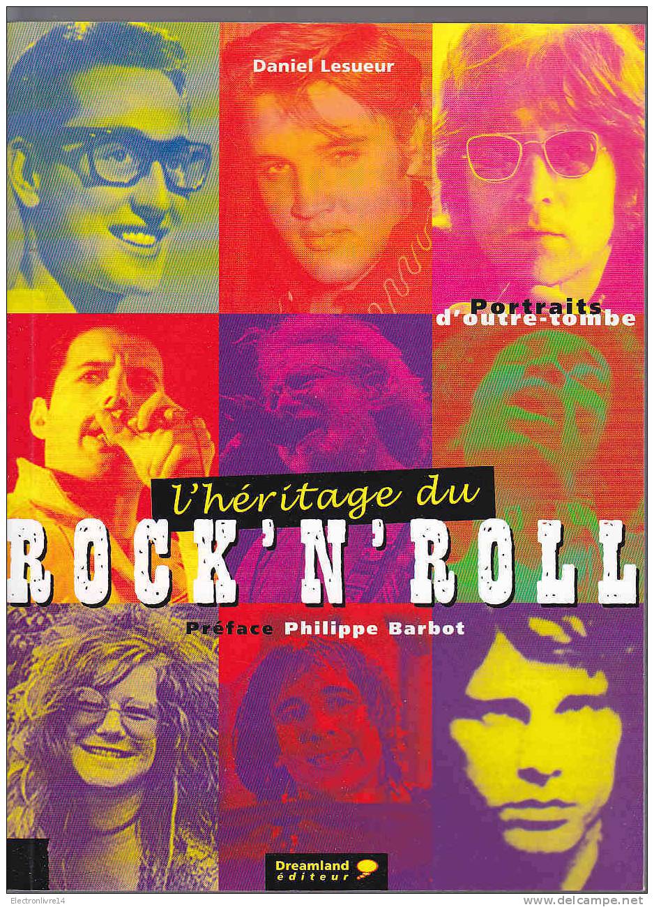 Lesueur L'heritage Du Rock' N'roll Portraits D'outre Tombe Ed Dreamland - Musique