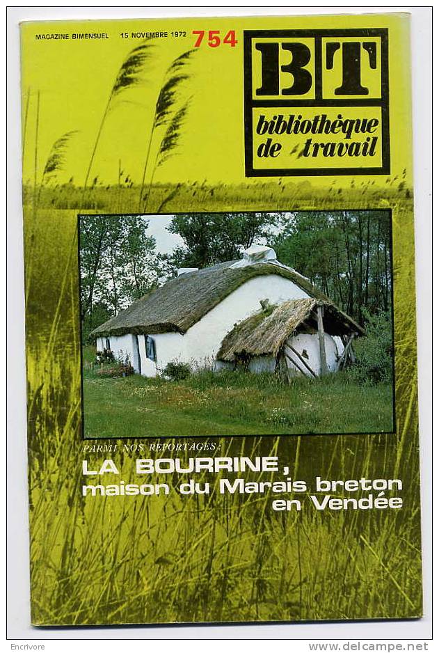 BT 754 Nov 1972 LA BOURRINE Maison Du MARAIS BRETON En Vendée -SAINT HILAIRE DE RIEZ - Les CHAMPIGNONS Polypore Couche - Pays De Loire