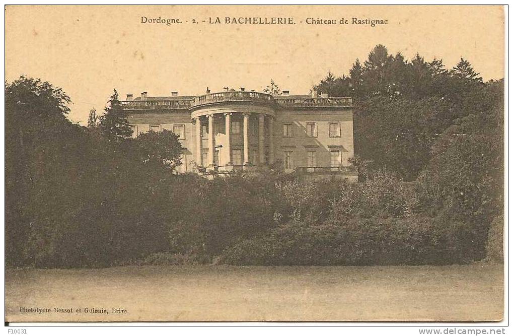 LA  BACHELLERIE  Château De Rastignac - Autres & Non Classés