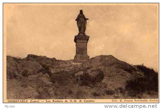 42 NOIRETABLE Les Rochers De N.D De Cassiere - Noiretable