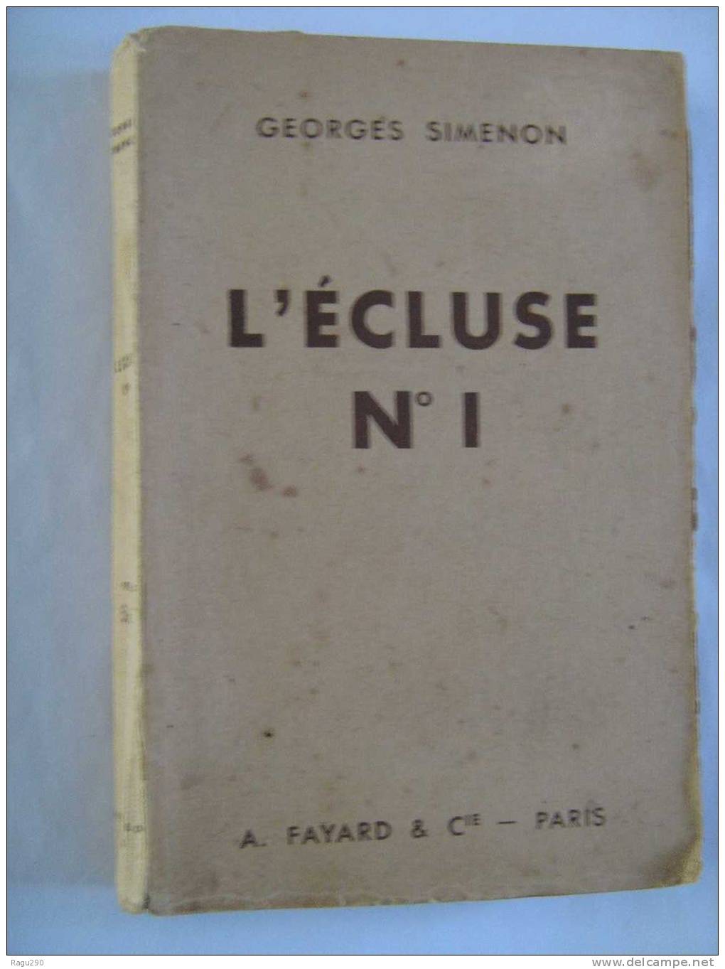 L'ECLUSE N° 1  Par  G. SIMENON ---  A.FAYARD - Presses De La Cité