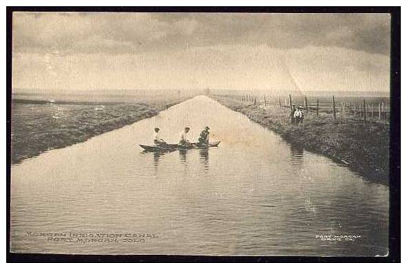 RPPC -- Morgan Irrigation Canal, Fort Morgan, Colo. 1909 Postcard W130 - Other & Unclassified
