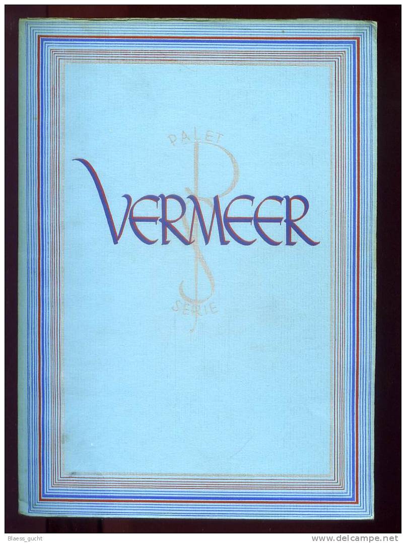 VERMEER  Collection PALET SERIE  DR FR. VAN THIENEN  CONSERVATOR ANN HET GEMEENTEMUSEUM DEN HAAG - Other & Unclassified