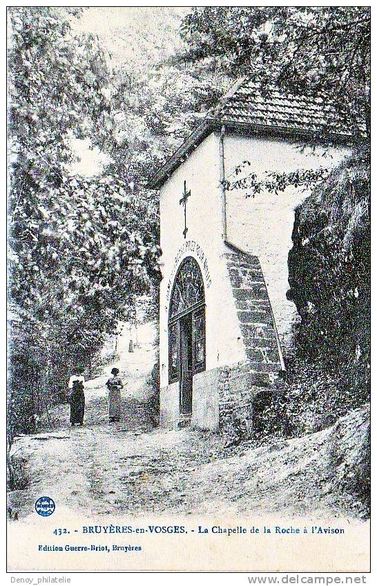 BRUYERES-EN-VOSGES- LA CHAPELLE DE LA ROCHE A L'AVISON - Bruyeres