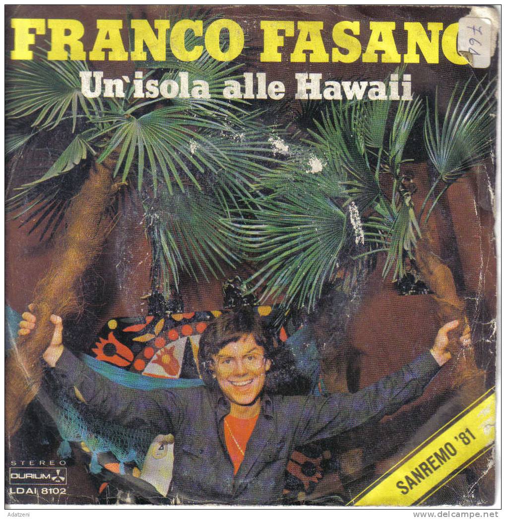 UN’ISOLA ALLE HAWAII FESTIVAL DI SANREMO 1981 LATO B AMARTI - Altri - Musica Italiana