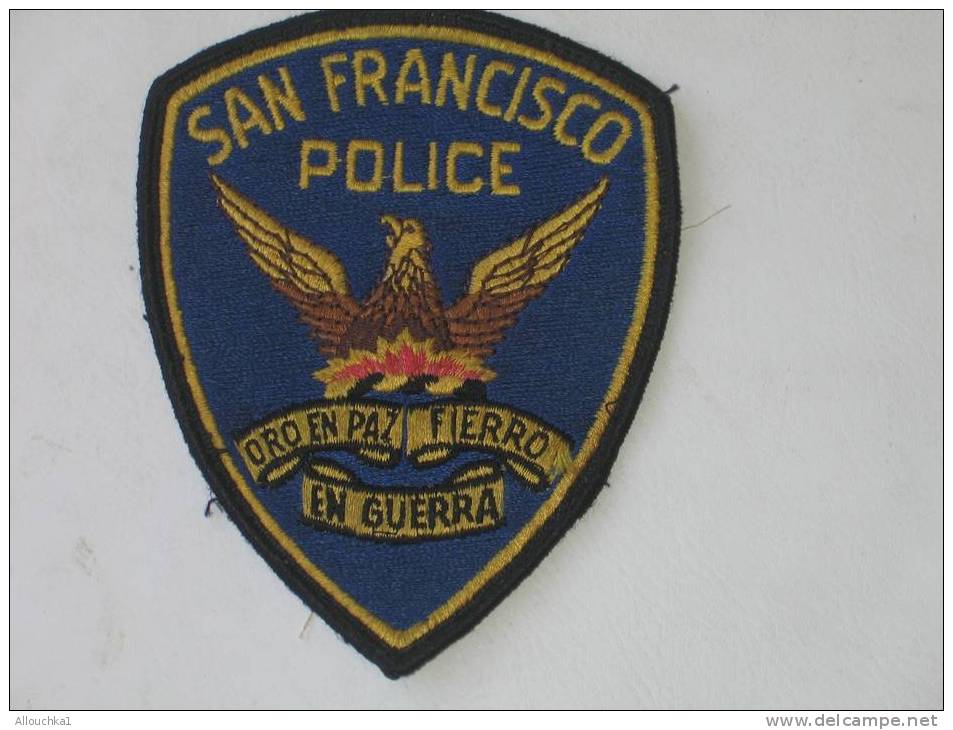 POLICE DE SAN FRANCISCO "ORO EN PAZ FIERRO EN GUERRA" MILITARIA BLASON  ECUSSON TISSU AMERICAIN  USA ETATS UNIS AMERIQUE - Police