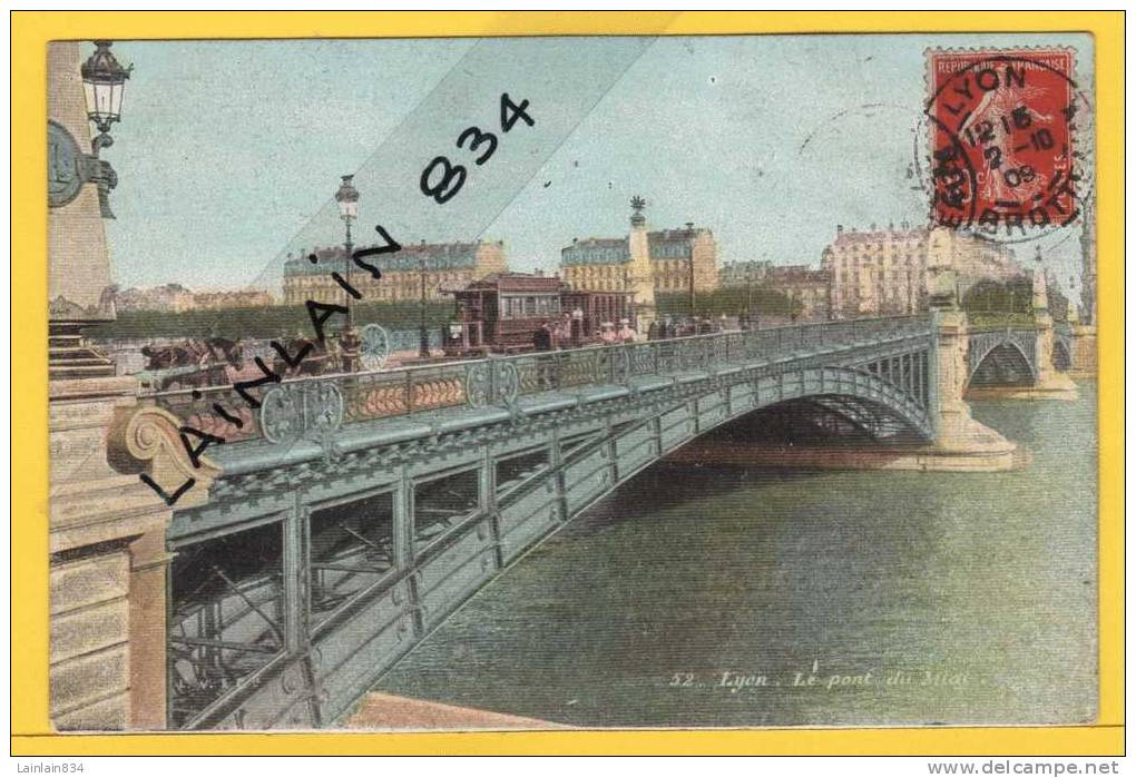 - 52 -  LYON -  Le Pont Du Midi -  De La Couleur, Animation, écrite, Timbre Semeuse, Cachet Du 2 Novembre 1909. - Autres & Non Classés