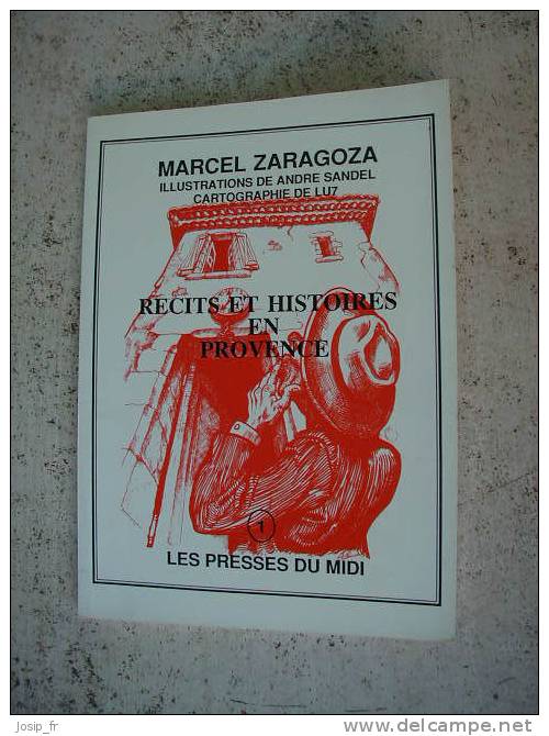 Récits Et Histoire En PROVENCE (Zaragoza 1987) - Provence - Alpes-du-Sud