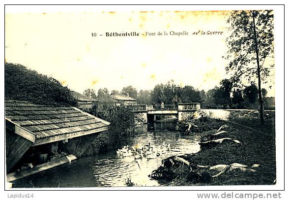 N 716 / CPA   BETHENIVILLE     (51)      PONT DE LA CHAPELLE - Bétheniville