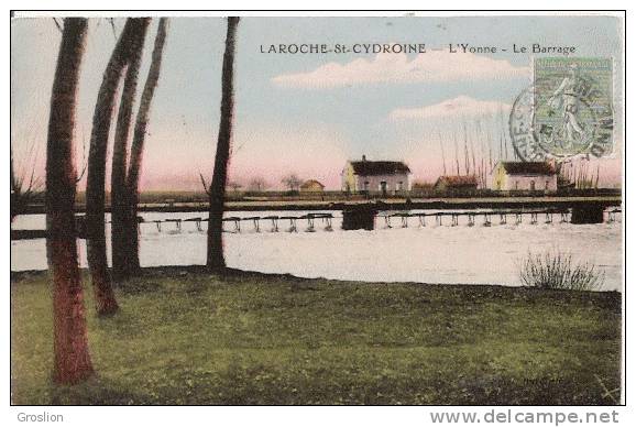 LAROCHE SAINT CYDROINE L'YONNE LE BARRAGE  1924 - Laroche Saint Cydroine