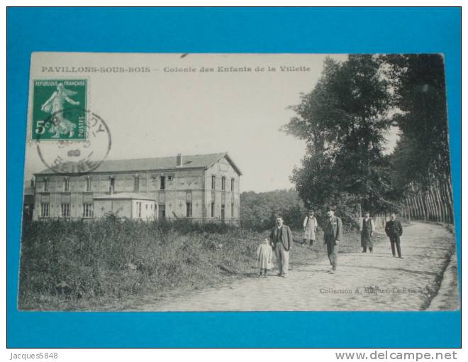 93) Pavillons-sous-bois - Colonie Des Enfants De La Villette  - Année 1909 - EDIT - Moquet - Les Pavillons Sous Bois