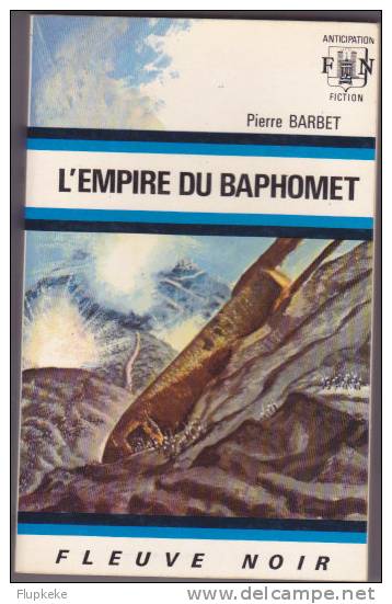 Fleuve Noir Anticipation 494 L´Empire Du Baphomet Pierre Barbet - Fleuve Noir