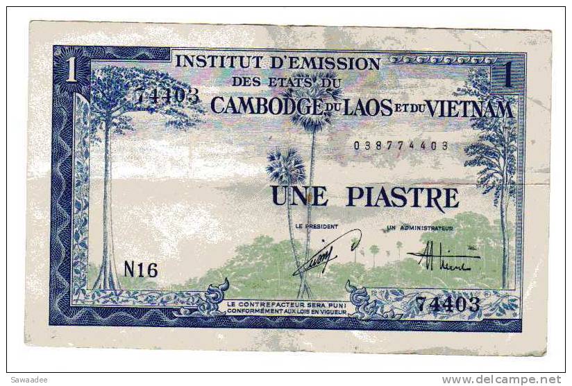 BILLET INDOCHINE - P.105 - 1954 - 1 PIASTRE = 1 DONG - INSTITUT D'EMISSION DES ETATS DU CAMBODGE DU LAOS ET DU VIETNAM - Indochina