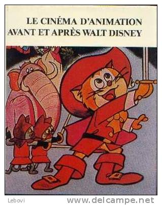 "Le Cinéma D'animation Avant Et Après WALT DISNEY" VRIELYNCK, R. - Ed. Meddens Bxl 1981 - Autres & Non Classés