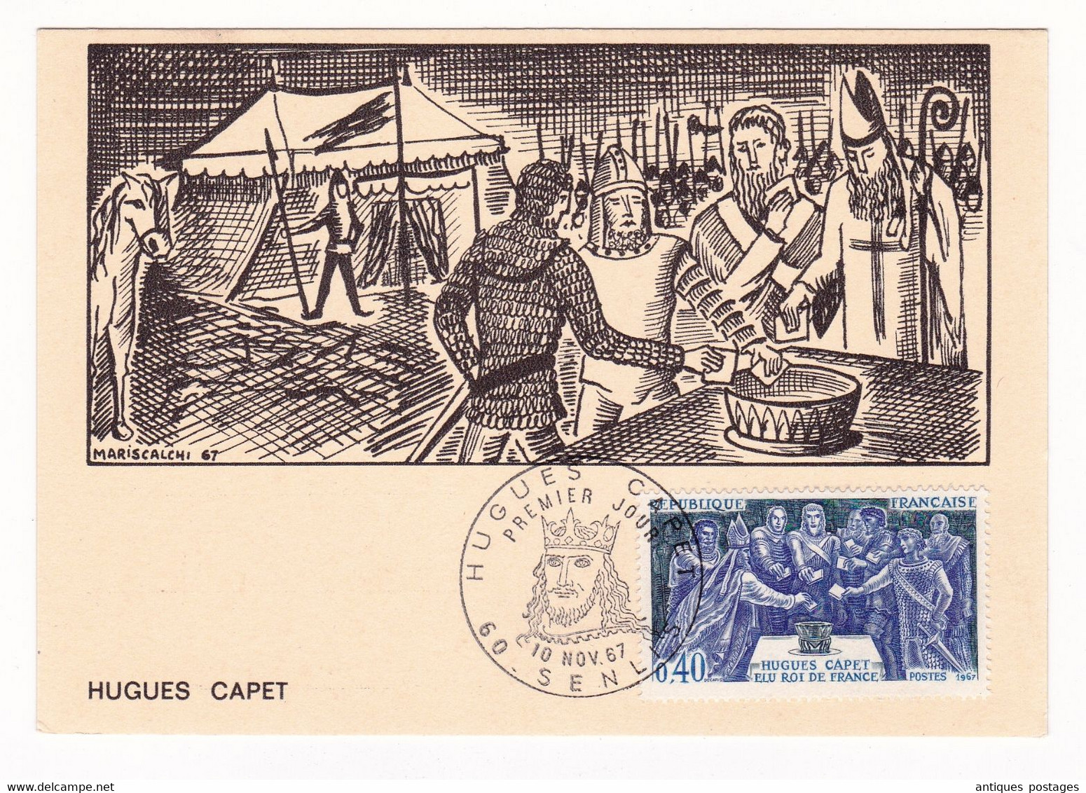 Carte Maximum 1967 Hugues Capet Roi De France Capétiens Senlis Oise Monarchie Française - 1960-1969