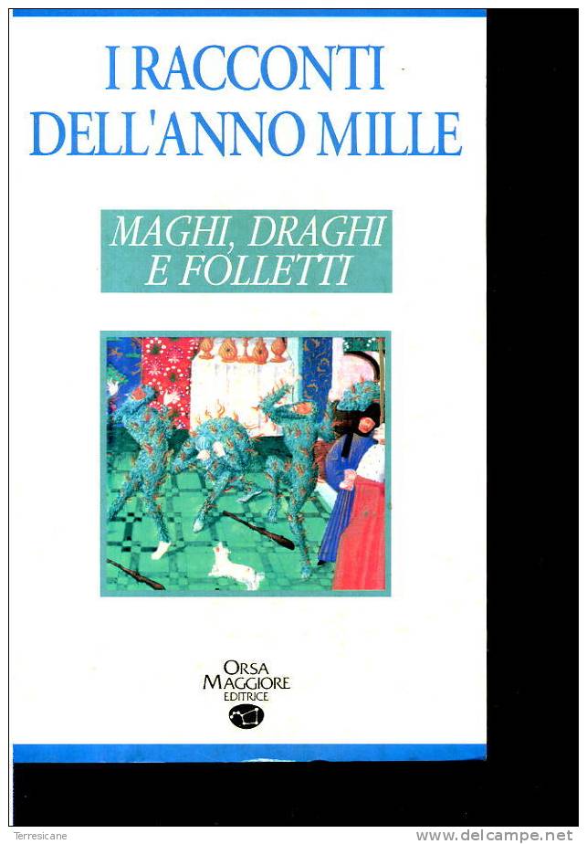 I RACCONTI DELL’ANNO MILLE ORSA MAGGIORE MAGHI DRAGHI E FOLLETTI L - Science Fiction Et Fantaisie