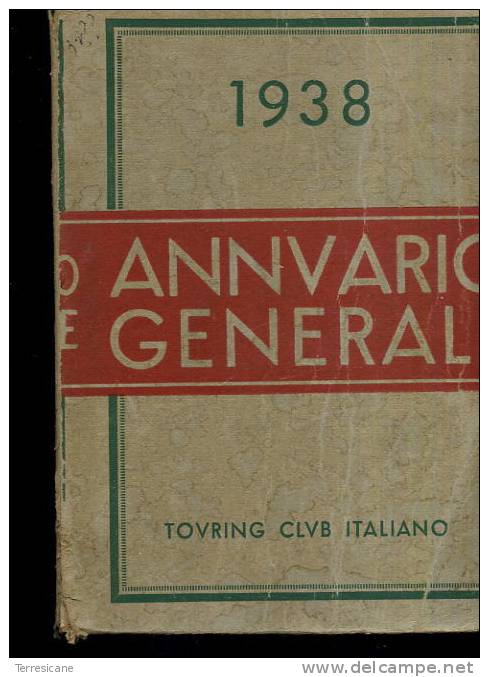 X ANNUARIO GENERALE TCI 1938	TOURING CLUB ITALIANO 1938 - Libros Antiguos Y De Colección