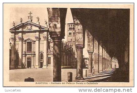 MANTOVA . PORTICATO DEL PALAZZO DUCALE E CATTEDRALE - Mantova