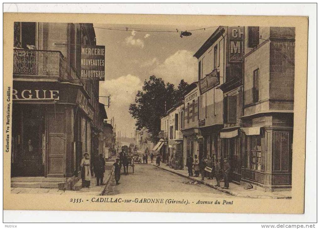 CADILLAC SUR GARONNE      -      Avenue Du Pont.(commerce Bijouterie,mercerie). - Cadillac