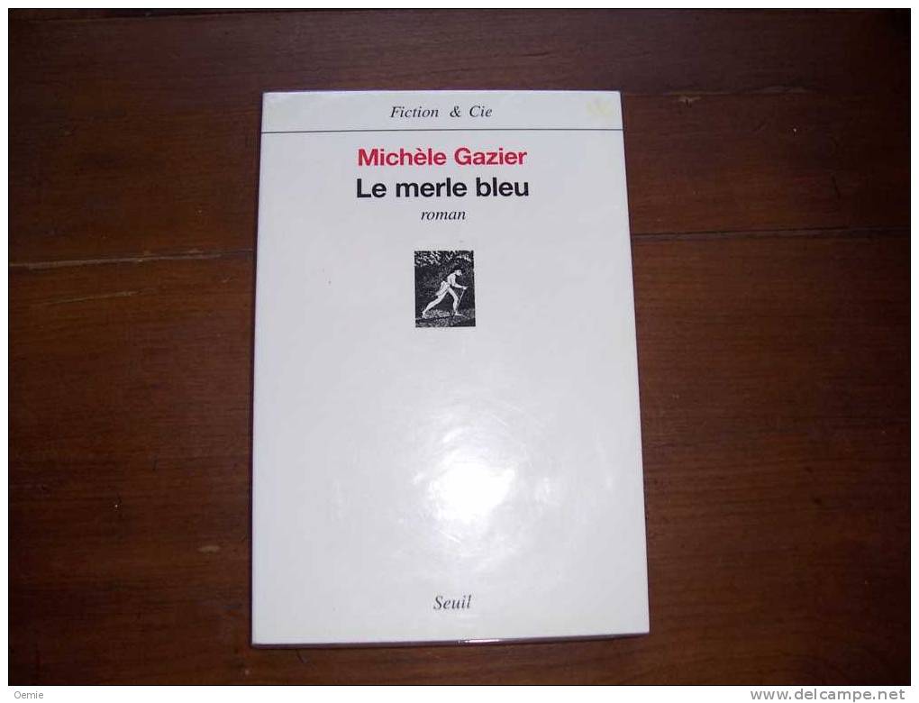 LE MERLE BLEU  DE MICHEE GAZIER - Fantastic