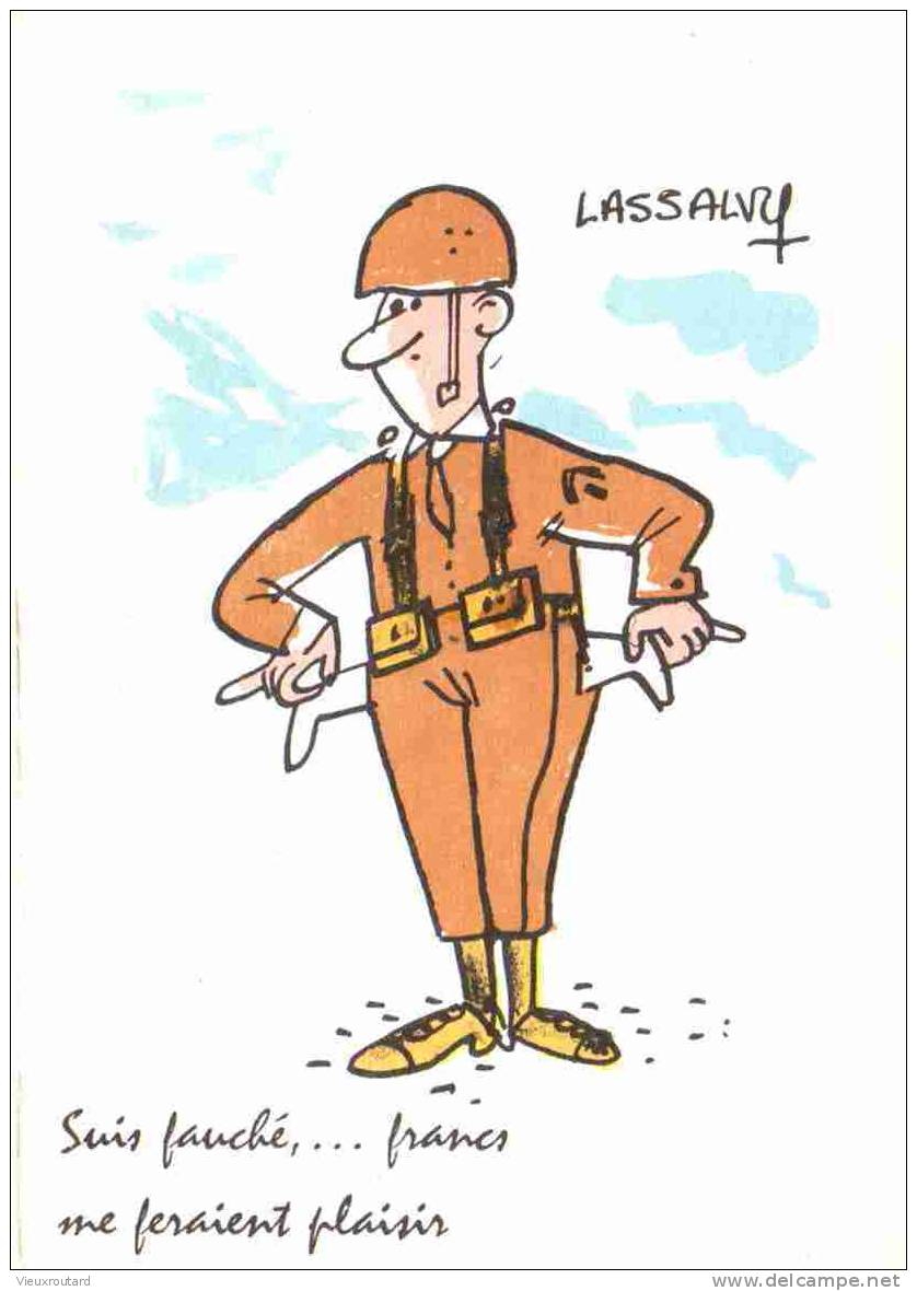 CPSM. MILITAIRE "SUIS FAUCHE ... FRANCS ME FERAIENT PLAISIR" LASSALVY - Lassalvy