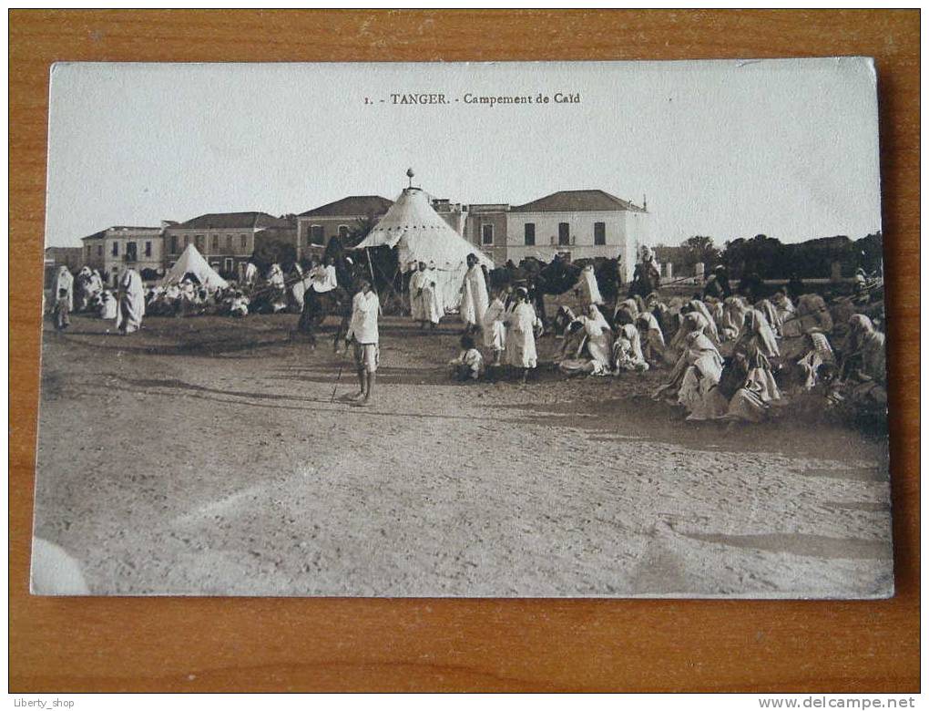 CAMPEMENT DE CAÏD  / Anno 19?? ( Zie Foto Details ) !! - Tanger