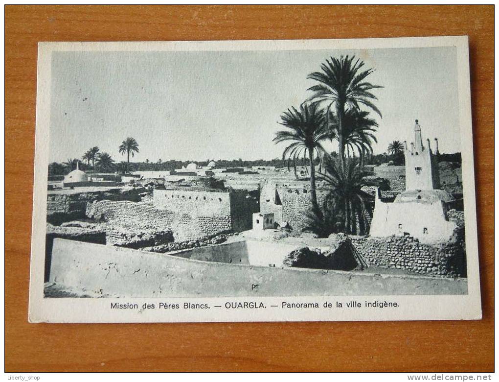 OUARGLA - Mission Des Pères Blancs / Panorama De La Ville Indigène / Anno 1954 ( Zie Foto Details ) !! - Ouargla