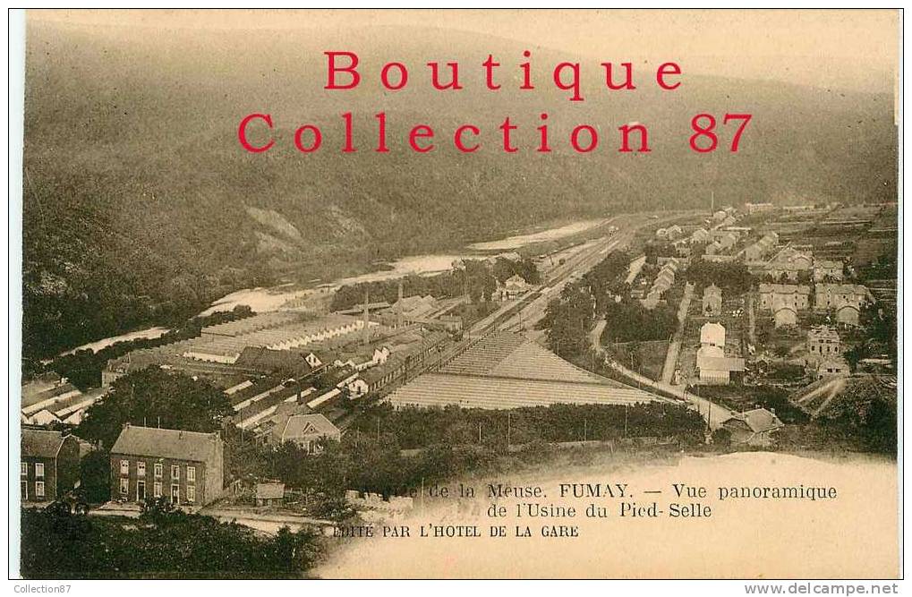 08 - ARDENNES - FUMAY - USINE Du PIED SELLE - Fumay