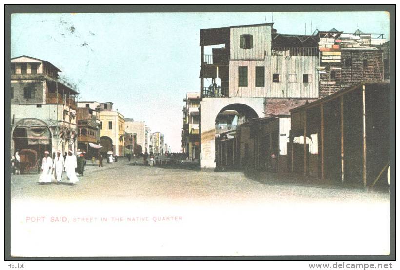 Franz. Post Im Ausland, Ansichtskarte Aus  Port S'aid, Titel :Street In The Native Quarter / Straße Im Einheimischen Vie - Andere & Zonder Classificatie