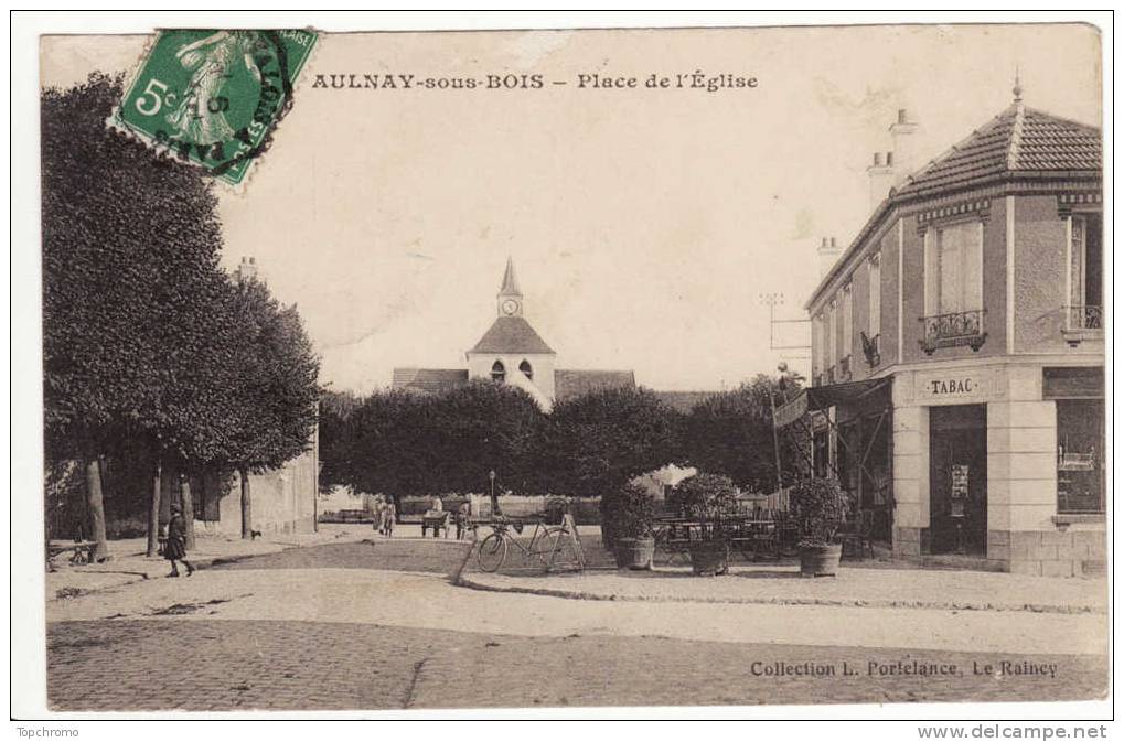 Carte Postale Aulnay Sous Bois Place De L'Eglise 1906 Vélo Tabac Cachet Ambulant ......VALOIS à PARIS - Aulnay Sous Bois