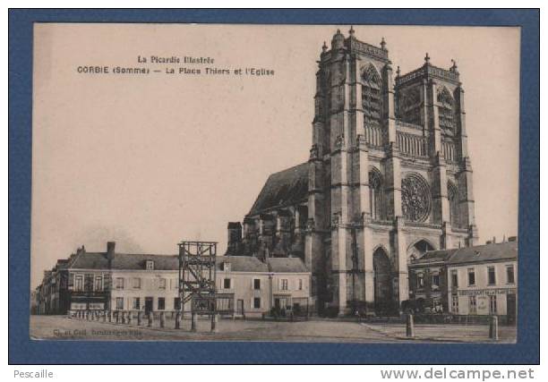 80 - CP CORBIE - SOMME - LA PLACE THIERS ET L´EGLISE - CL ET COLL BOULLANGEZ FILS - RESTAURANT DE LA PLACE THIERS - Corbie