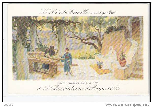 L225- CP Chocolaterie D'AIGUEBELLE : La Sainte Famille Par Loÿs PRAT ( Fresque Dans Le Hall) - Aiguebelle