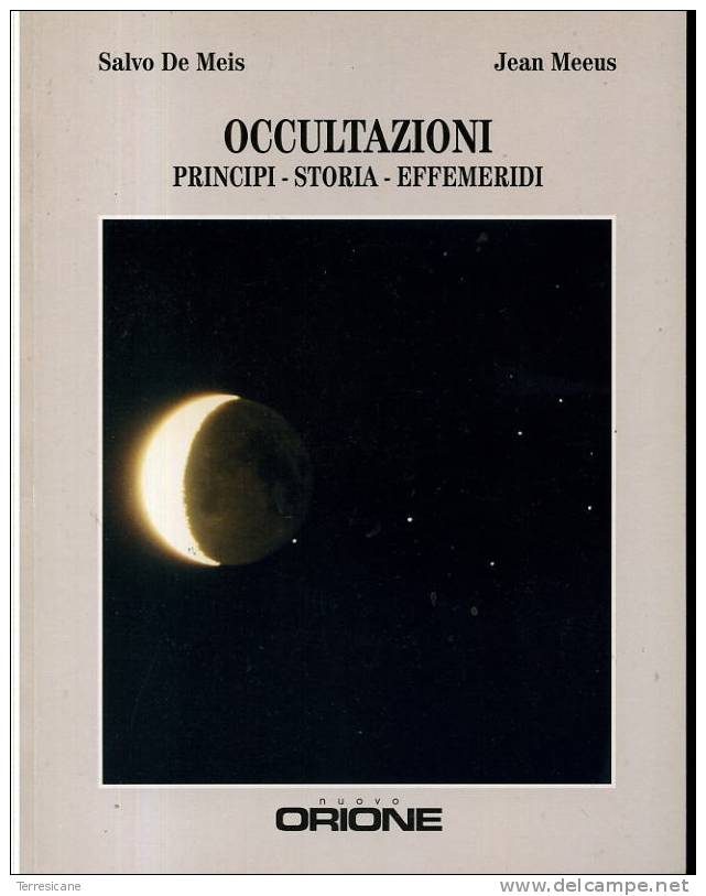 X De Meis - Meeus OCCULTAZIONI PRINCIPI STORIA EFFEMERIDI Nuovo Orione - Mathématiques Et Physique