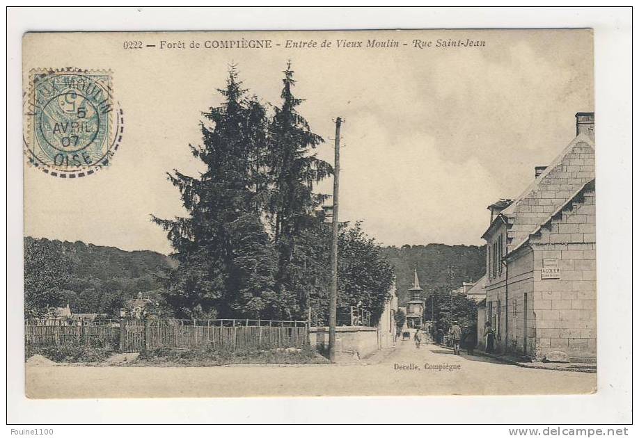 Carte De La Forêt De Compiègne Entrée De Vieux Moulin Rue Saint Jean ( Peu Courante )( Recto Verso ) - Compiegne