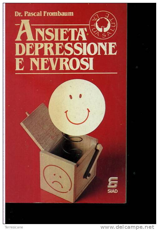 ANSIETA DEPRESSIONE E NEVROSI	FROMBAUM	SIAD - Médecine, Psychologie