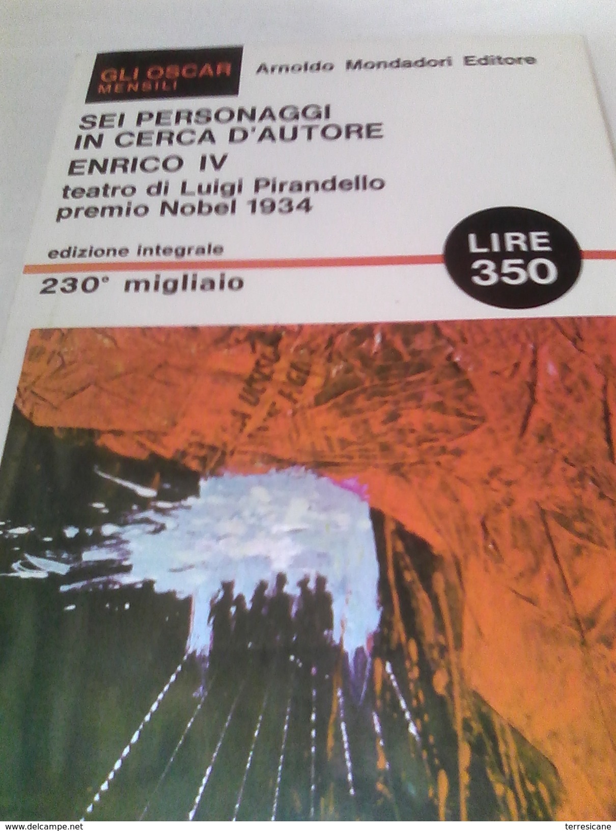 X SEI PERSONAGGI IN CERCA D'AUTORE - ENRICO IV	PIRANDELLO	MONDADORI		VERSIONI INTEGRALI NUOVO SIGILLATO	NUOVO SIGILLATO - Theatre