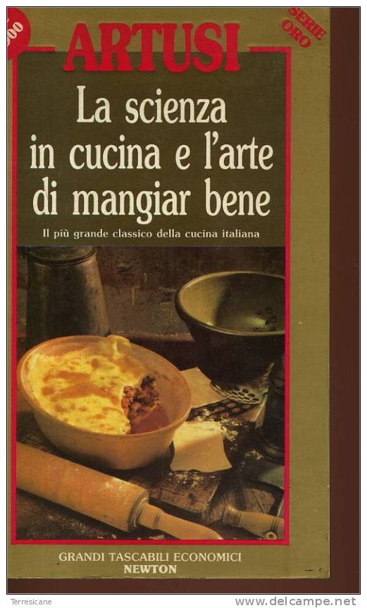 LA SCIENZA IN CUCINA E L’ARTE DI MANGIARE BENE	ARTUSI	NEWTON - Haus Und Küche