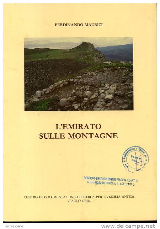 L’EMIRATO SULLE MONTAGNE RESISTENZA MUSULMANA IN SICILIA  MAURICI CENTRO ORSI - History, Biography, Philosophy