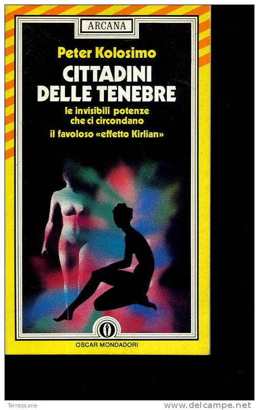 CITTADINI DELLE TENEBRE	PETER KOLOSIMO	OSCAR MONDADORI MISTERI EFFETTO KIRLIAN - Science Fiction Et Fantaisie