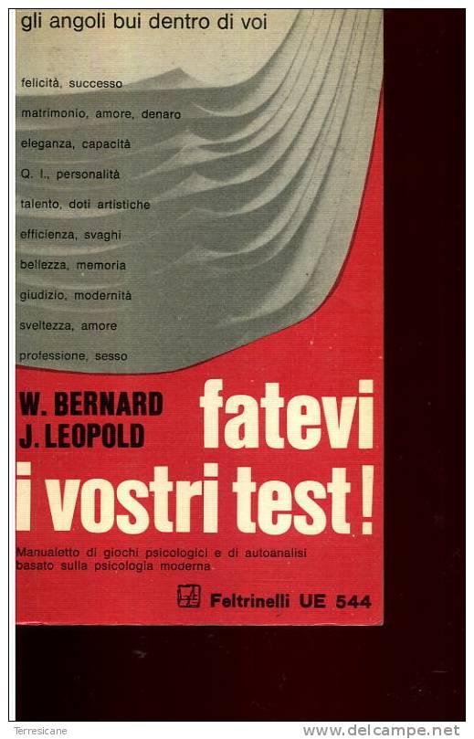 FATEVI I VOSTRI TEST BERNARD FELTRINELLI SCRITTE A MATITA ALL'INTERNO - Mathématiques Et Physique